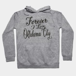 Forever i love Oklahoma City Hoodie